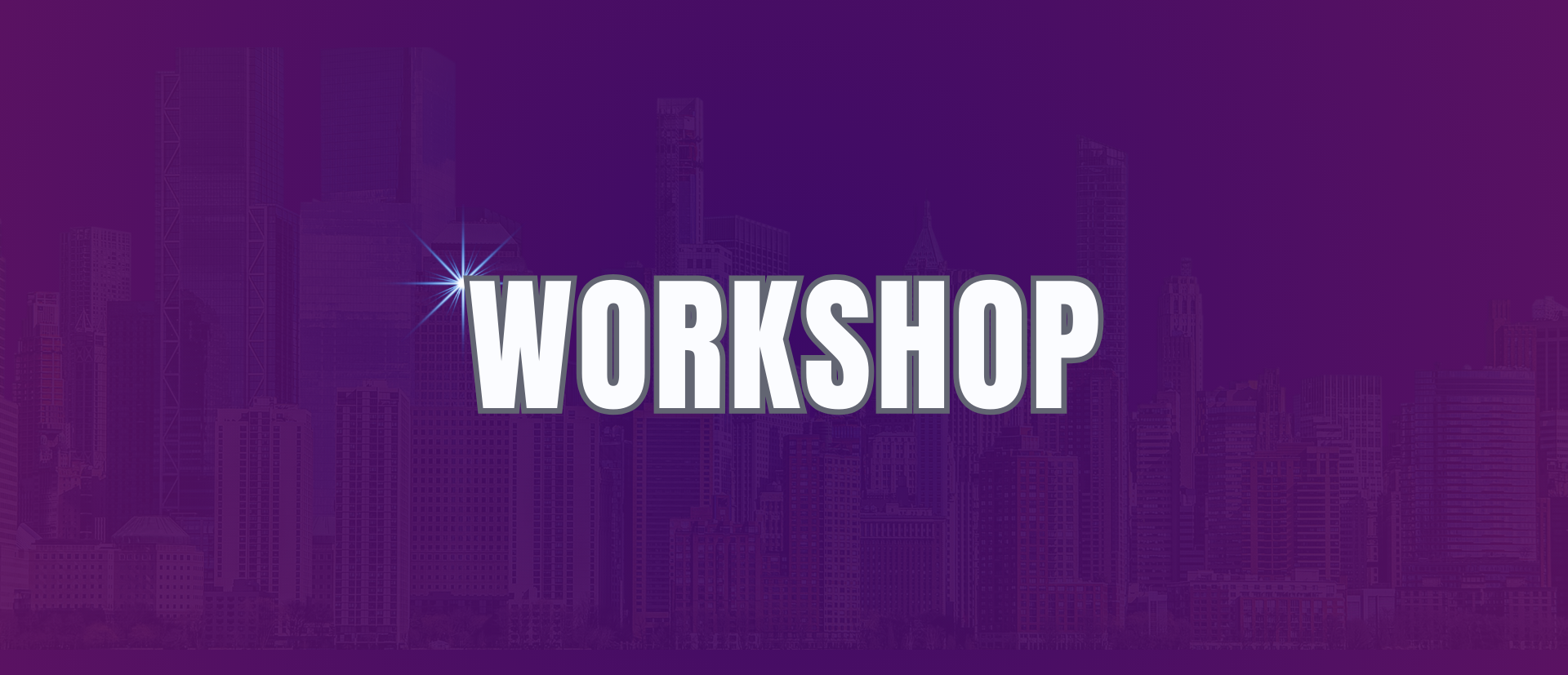 WORKSHOP