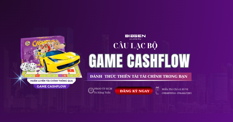 TRÃI NGHIỆM GAME CASHFLOW MIỄN PHÍ TẠI HCM 